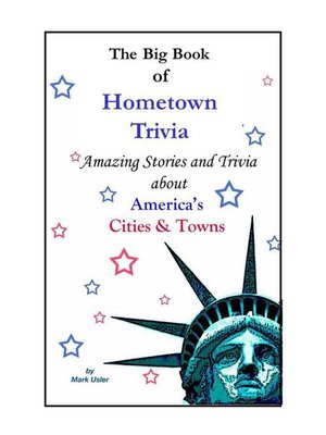 cover image of The Big Book of Hometown Trivia